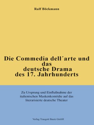 cover image of Die Commedia dell'arte und das deutsche Drama des 17. Jahrhunderts